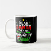 Dear Santa They Are The Naughty Ones Funny Kaffeetasse (Links)