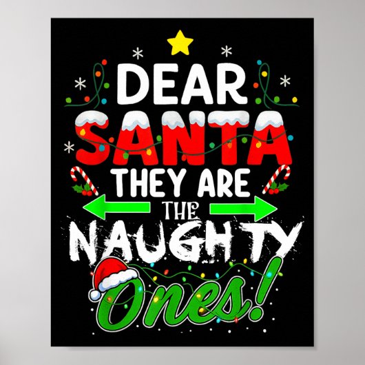 Dear Santa They Are The Naughty Ones Funny Poster (Vorne)
