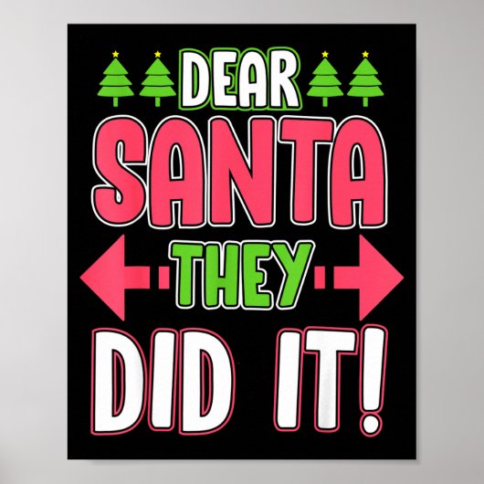 Dear Santa They Did It Funny Family Christmas Holi Poster (Vorne)