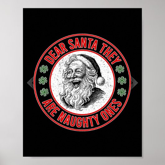 Dear Santa They Naughty Ones Christmas Xmas Funny Poster (Vorne)