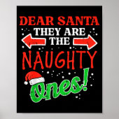 Dear Santa They Naughty Ones Christmas Xmas Men Wo Poster (Vorne)
