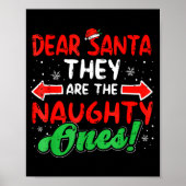 Dear Santa They Naughty Ones Christmas Xmas Men Wo Poster (Vorne)