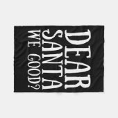 Dear Santa We Good Merry Christmas Funny Santa App Fleecedecke (Vorderseite (Horizontal))