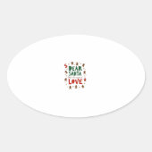 Dear Santa What is the meaning of Love Ugly Design Ovaler Aufkleber (Vorderseite)