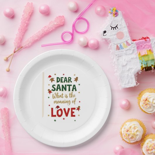 Dear Santa What is the meaning of Love Ugly Design Pappteller (Party)