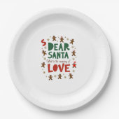 Dear Santa What is the meaning of Love Ugly Design Pappteller (Vorderseite)