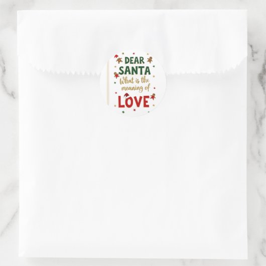 Dear Santa What is the meaning of Love Ugly Design Runder Aufkleber (Tasche)