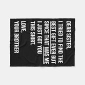 Dear Sister Funny Sibling Humor For Sister From Br Fleecedecke (Vorderseite (Horizontal))
