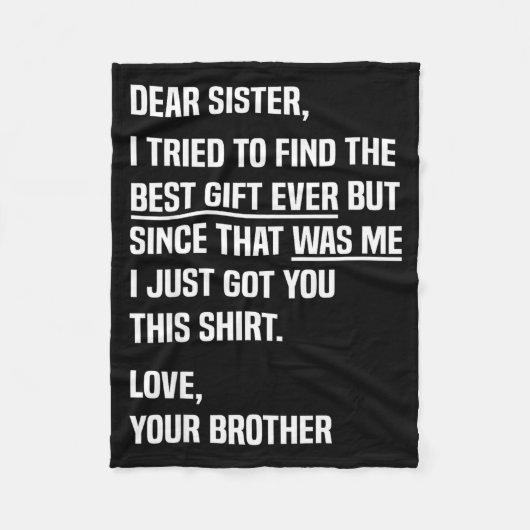 Dear Sister Funny Sibling Humor For Sister From Br Fleecedecke (Vorderseite)