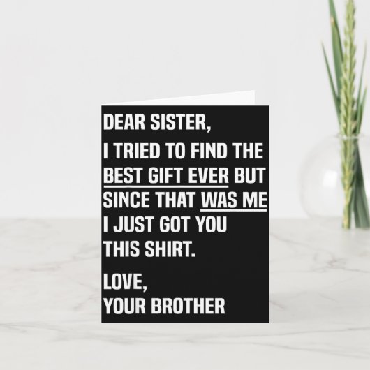 Dear Sister Funny Sibling Humor For Sister From Br Karte (Vorderseite)