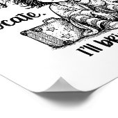 Dear Ufo Lots I'm Packed And Ready To Relocate I'l Poster (Ecke)