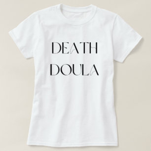 Death Doula T - Shirt