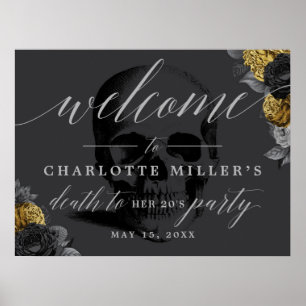 Death to your 20's Welcome Sign Gold and Black Poster