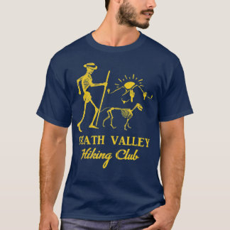 Death Valley Wandern Club Funny Gift Skelett Dog C T-Shirt