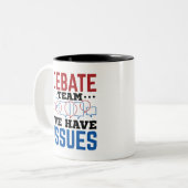 Debattierteam wir haben Fragen lustige Debattierer Zweifarbige Tasse (Vorderseite Links)