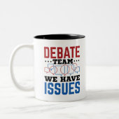 Debattierteam wir haben Fragen lustige Debattierer Zweifarbige Tasse (Links)
