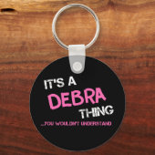 Debra, was du nicht verstehen würdest schlüsselanhänger (Vorderseite)