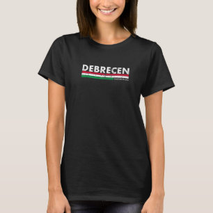 Debrecen Magyarország Flag Ungarn T-Shirt
