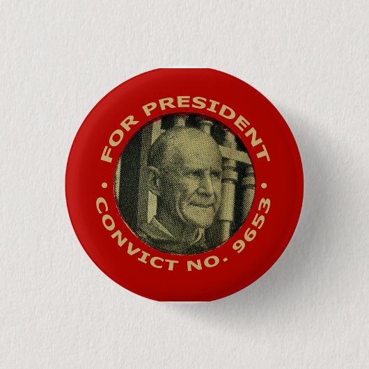 Debs "Convict-Nr. 9653" für Präsidenten knöpfen Button (Vorderseite)