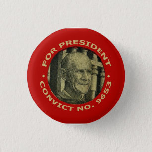 Debs "Convict-Nr. 9653" für Präsidenten knöpfen Button