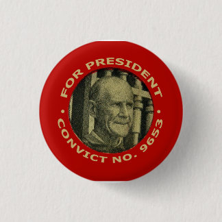 Debs "Convict-Nr. 9653" für Präsidenten knöpfen Button