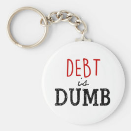 Debt is dumb Dave Ramsey Schlüsselanhänger