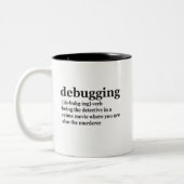 Debuggen Definition Funny Coding Programmierung Ge Zweifarbige Tasse (Links)