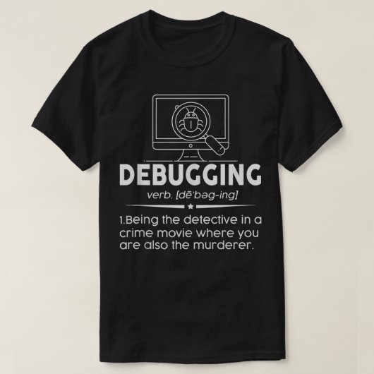 Debuggen Definition Funny Coding Programmierung T-Shirt (Design vorne)