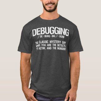 Debuggen Definition Programmierer Entwickler Funny T-Shirt