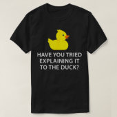 Debuggen von Funny Programmer Rubber Duck 1 T-Shirt (Design vorne)