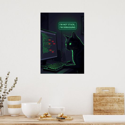 Debugging-Katze Programmierer - "Ich stecke nicht Poster (Küche)