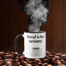 Decaf ist für Schwächlinge