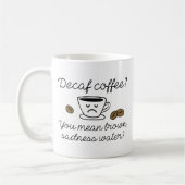 Decaf-Kaffee Kaffeetasse (Links)