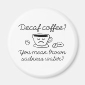 Decaf-Kaffee Magnet (Vorne)