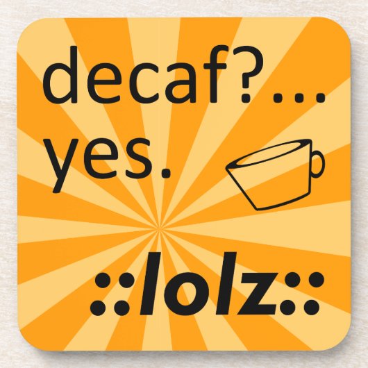 Decaf LOLZ Untersetzer (Vorderseite)