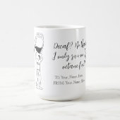 Decaf? No thanks. I only run on high-octane fuel! Kaffeetasse (Mittel)