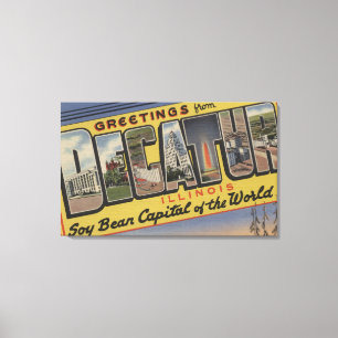 Decatur, Illinois (Sojabohnenöl-Bohnen-Hauptstadt Leinwanddruck