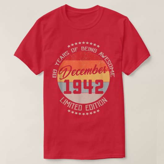 December 1942 80th Birthday Tee 80 Years Of Being  (Design vorne)