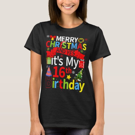 December 25th Merry Christmas And Yes It's My 16th T-Shirt (Vorderseite)