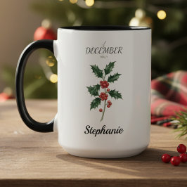 December Birth Flower Holly Birthday Tasse