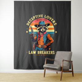 🐾 "Deceptive Lovers, Law Breakers" - Raccoon 🔥 � Wandteppich