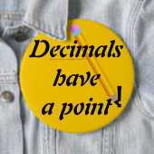 "Decimals have a point-PUN" Button (Beispiel)