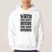 Decisions Define Direction Quote Design Hoodie (Vorderseite)