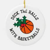 Deck die Hallen mit Basketballs Weihnachtssport Keramik Ornament (Hinten)
