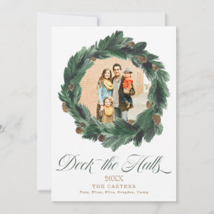 Deck die Hallen Pine Wreath Holiday Foto Card Feiertagskarte