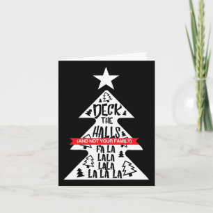 Deck die Hallen und nicht deine Familie lustige We Karte