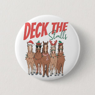 Deck die Ställe Lustiger Weihnachten Pferdeliebhab Button