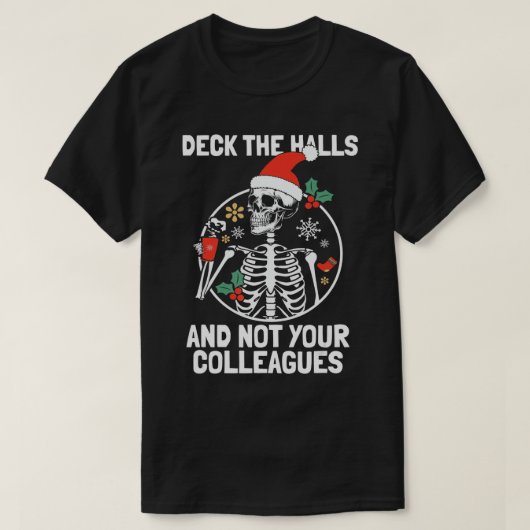 Deck nicht deine Kollegen lustige Weihnachten in d T-Shirt (Design vorne)