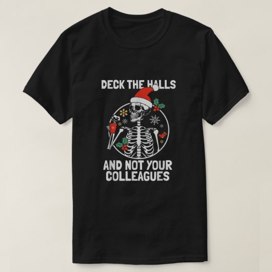 Deck nicht deine Kollegen lustige Weihnachten in d T-Shirt (Design vorne)
