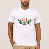 Deck the Hall T-Shirt (Vorderseite)